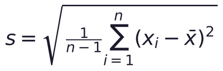 s = \sqrt{\frac{1}{n-1}\sum_{i=1}^{n}(x_i - \bar x)^2}