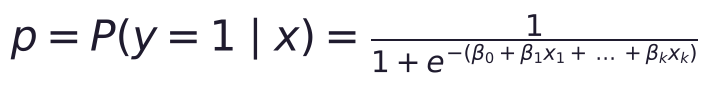 p = P(y = 1 \mid x) = \frac{1}{1 + e^{-(\beta_0 + \beta_1 x_1 + \dots + \beta_k x_k)}}